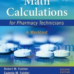 Math Calculations for Pharmacy Technicians  :  A Worktext, 2nd Edition