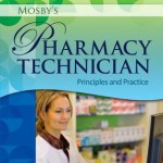 Mosby’s Pharmacy Technician  :  Principles and Practice, 4th Edition