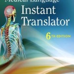 Medical Language Instant Translator, 6th Edition