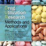 Drug Utilization Research  :  Methods and Applications