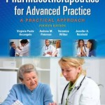 Pharmacotherapeutics for Advanced Practice : A Practical Approach, 4th Edition
