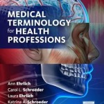 Medical Terminology for Health Professions, 8th Edition