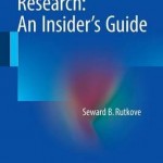 Biomedical Research : An Insider’s Guide