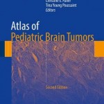 Atlas of Pediatric Brain Tumors, 2nd Edition