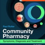 Community Pharmacy : Symptoms, Diagnosis and Treatment