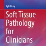 Soft Tissue Pathology for Clinicians