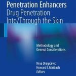 Percutaneous Penetration Enhancers Drug Penetration Into/Through the Skin : Methodology and General Considerations