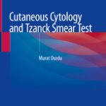 Cutaneous Cytology and Tzanck Smear Test